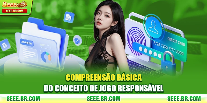 Compreensão básica do conceito de Jogo Responsável