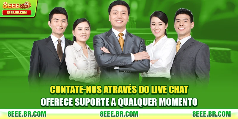 Contate-nos através do live chat oferece suporte a qualquer momento