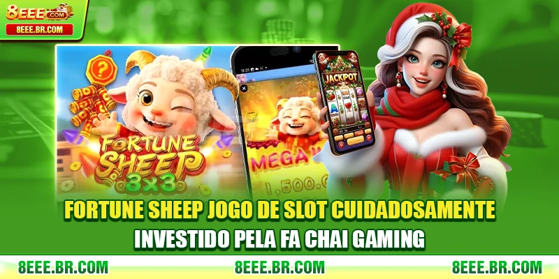 Fortune Sheep jogo de slot cuidadosamente investido pela FA Chai Gaming