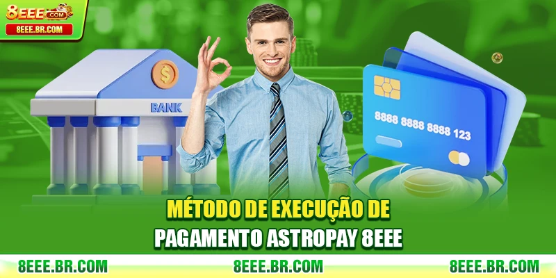 Método de execução de Pagamento AstroPay 8EEE